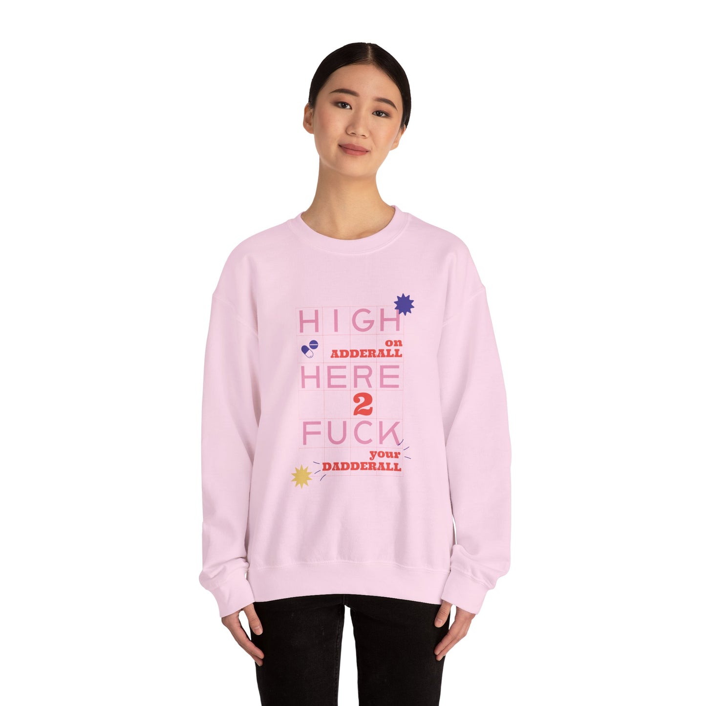 Dadderall Sweatshirt