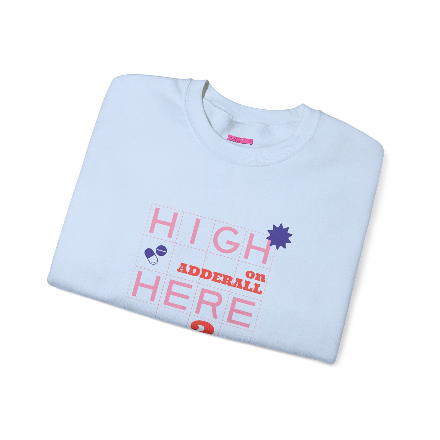 Dadderall Sweatshirt