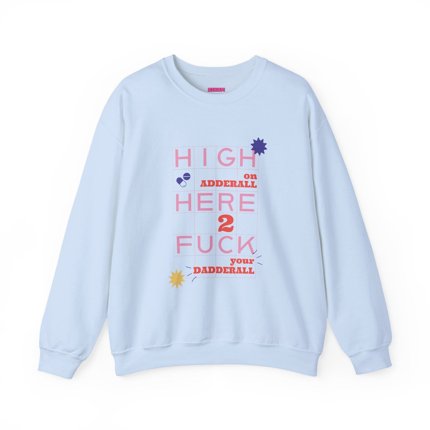 Dadderall Sweatshirt