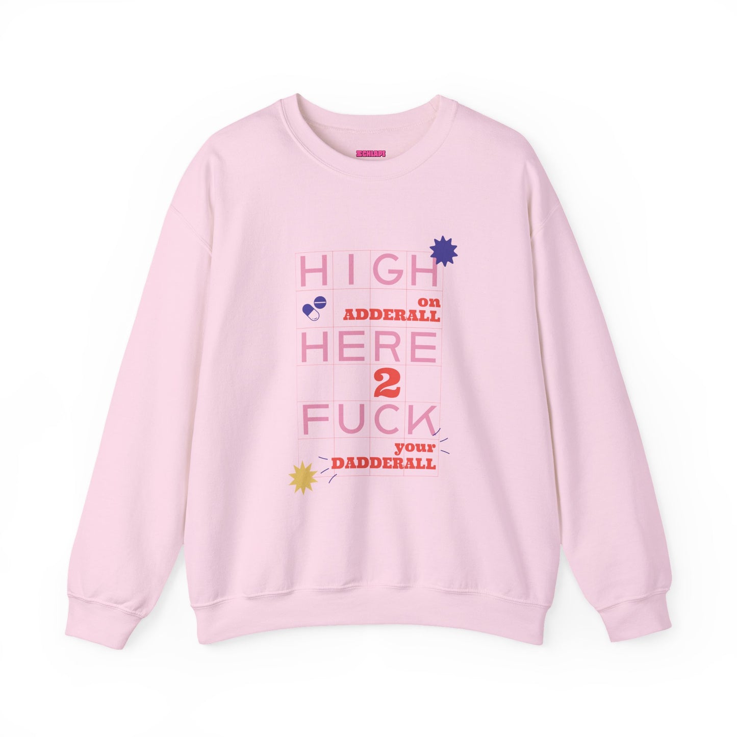 Dadderall Sweatshirt
