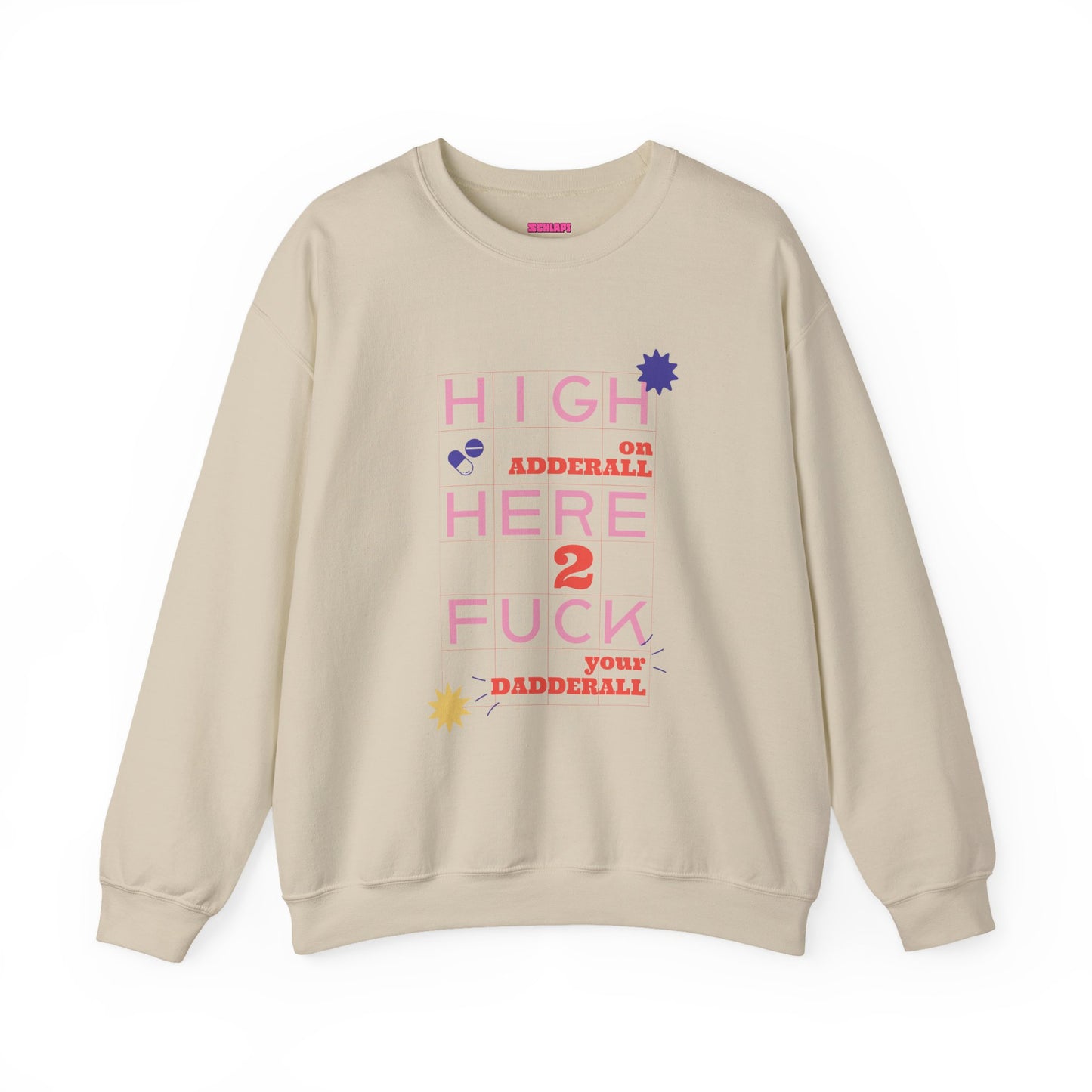 Dadderall Sweatshirt
