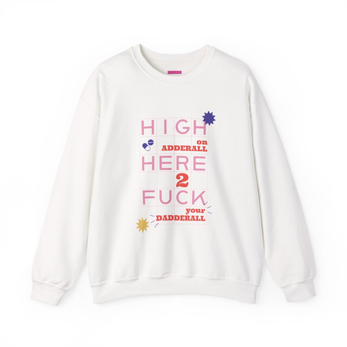 Dadderall Sweatshirt