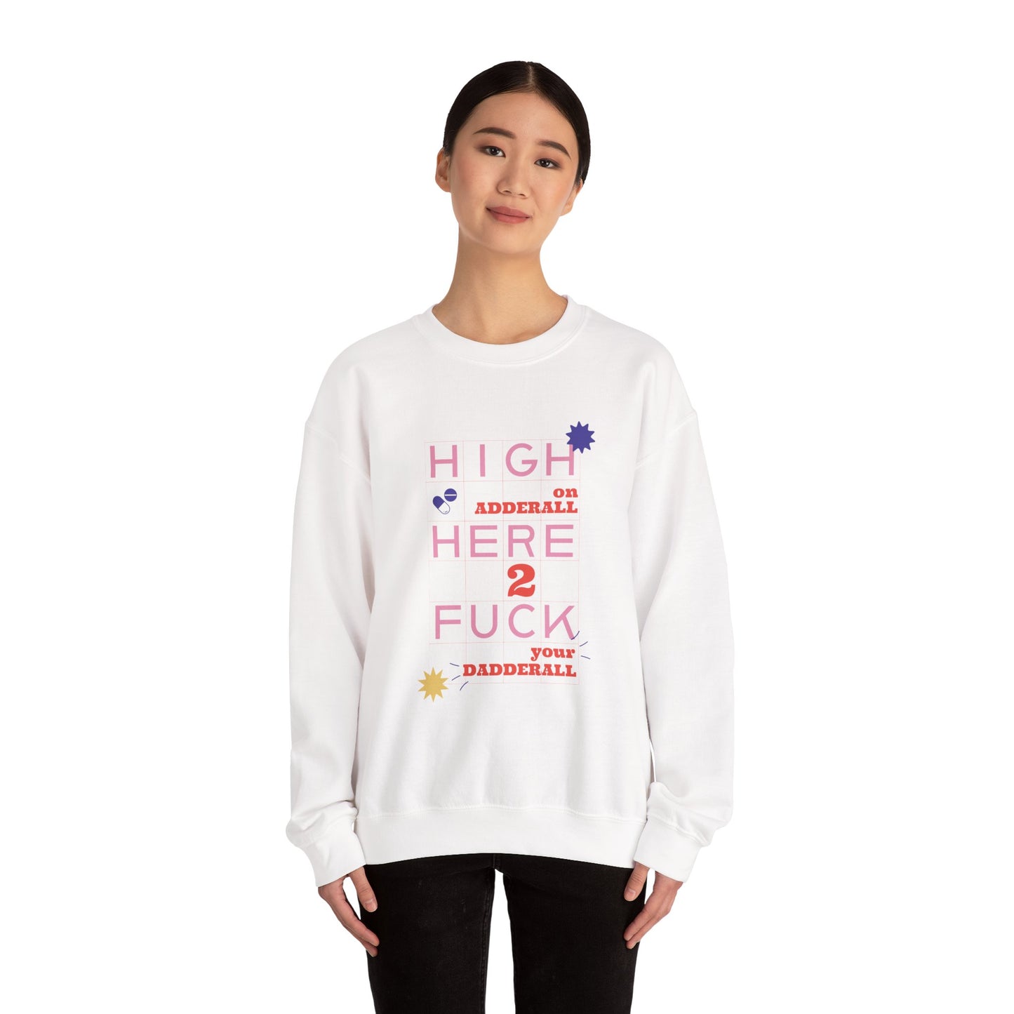 Dadderall Sweatshirt