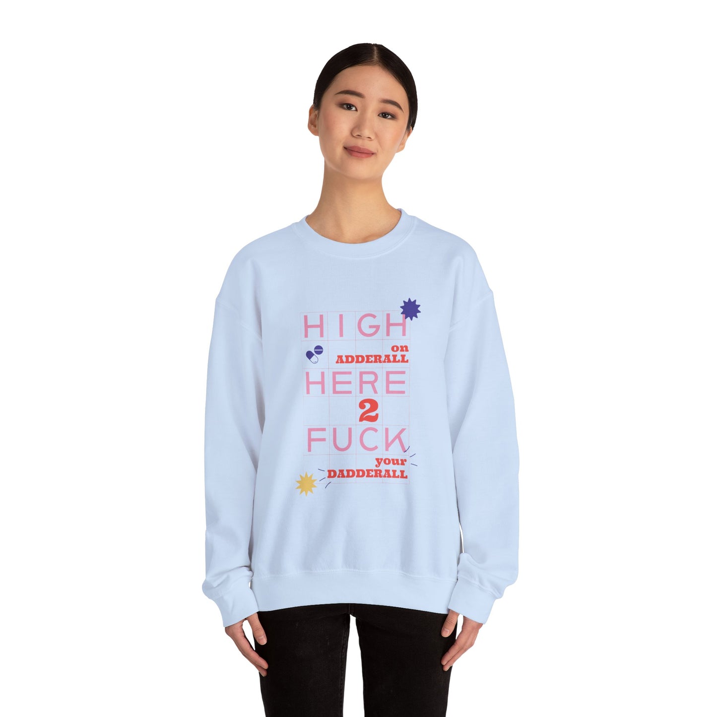 Dadderall Sweatshirt